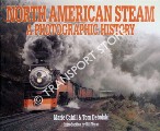 North American Steam - A Photographic History by CAHILL, Marie & DEBOLSKI, Tom